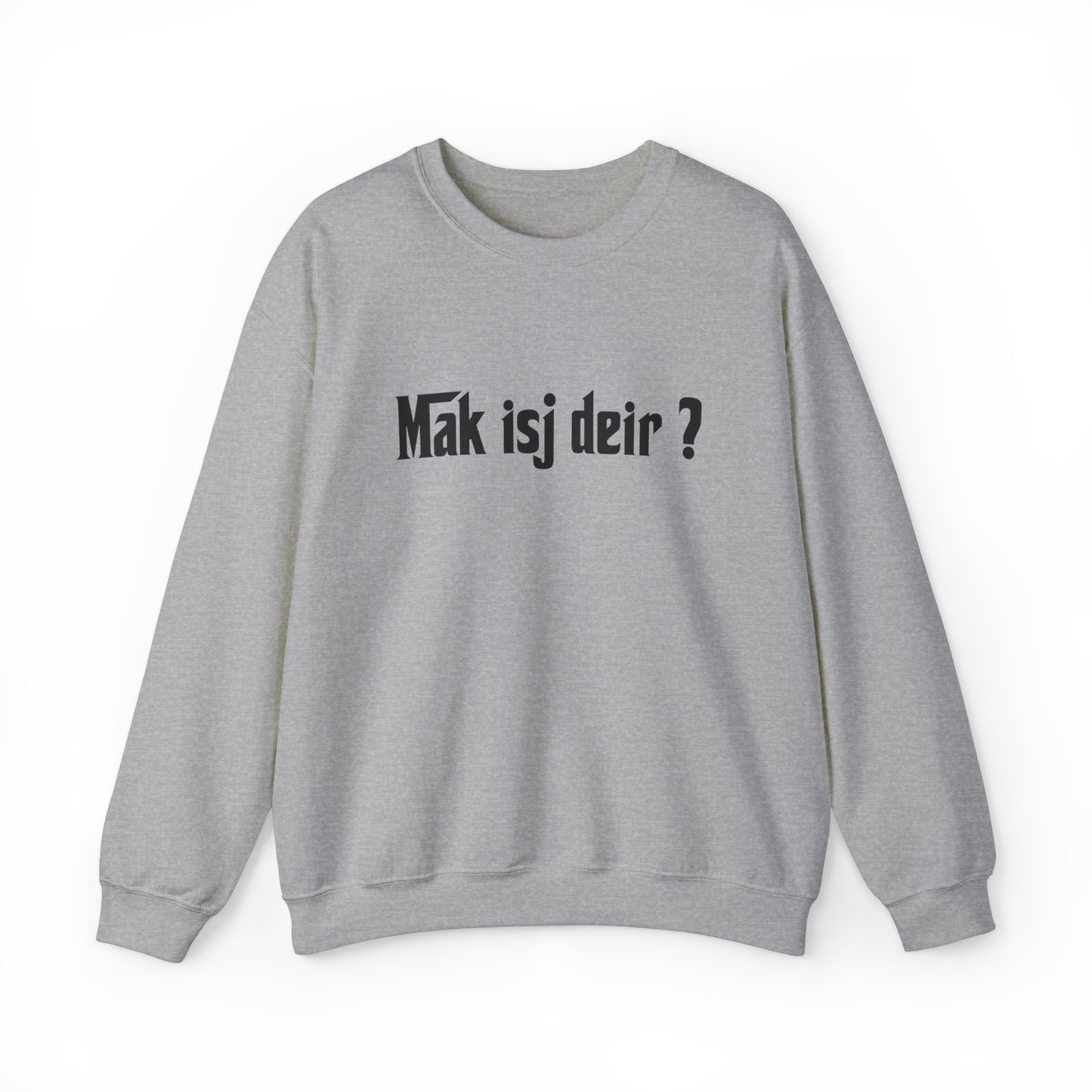 Int Oilsjters - Sweater - Mak isj deir ?