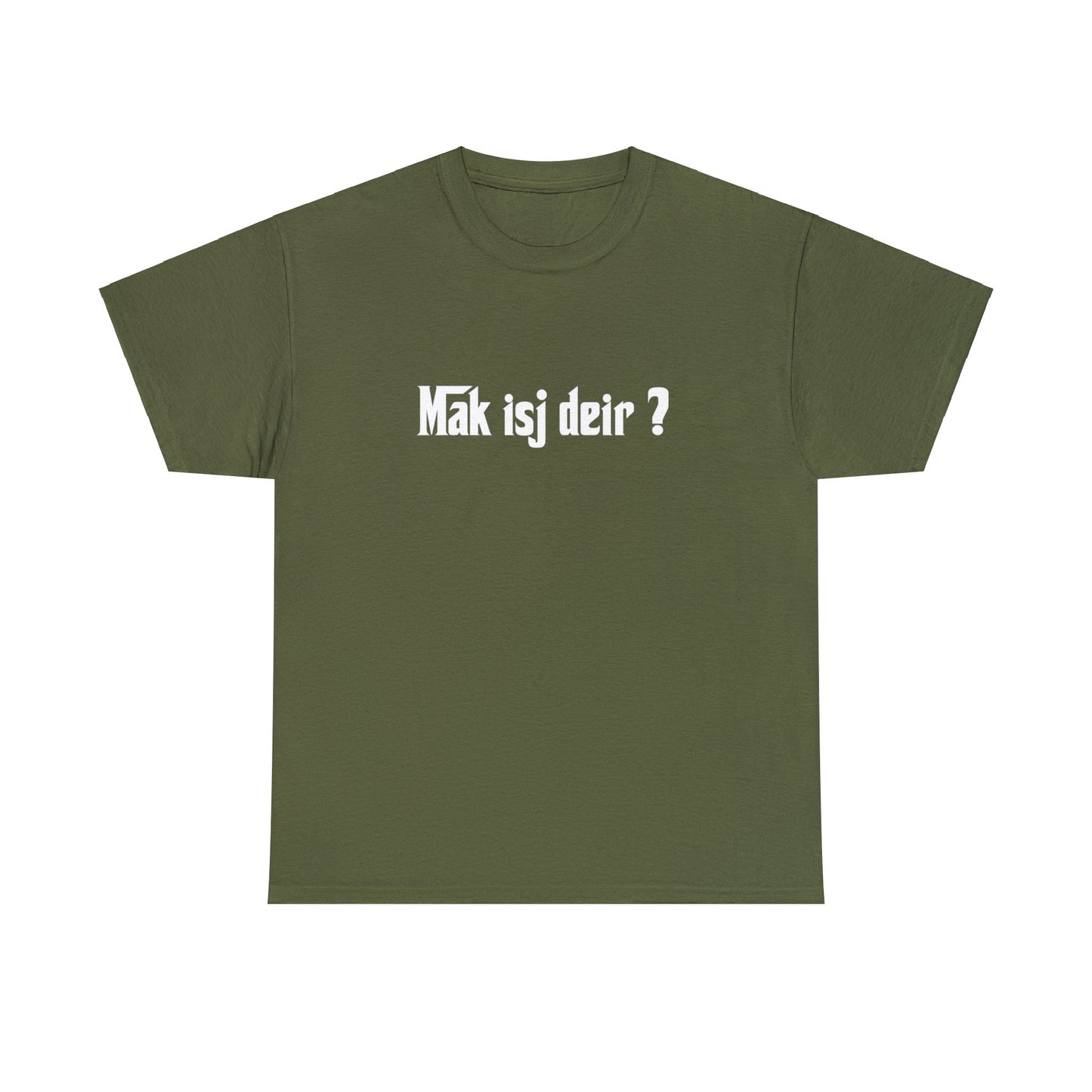 Int Oilsjters - Tshirt - Mak isj deir