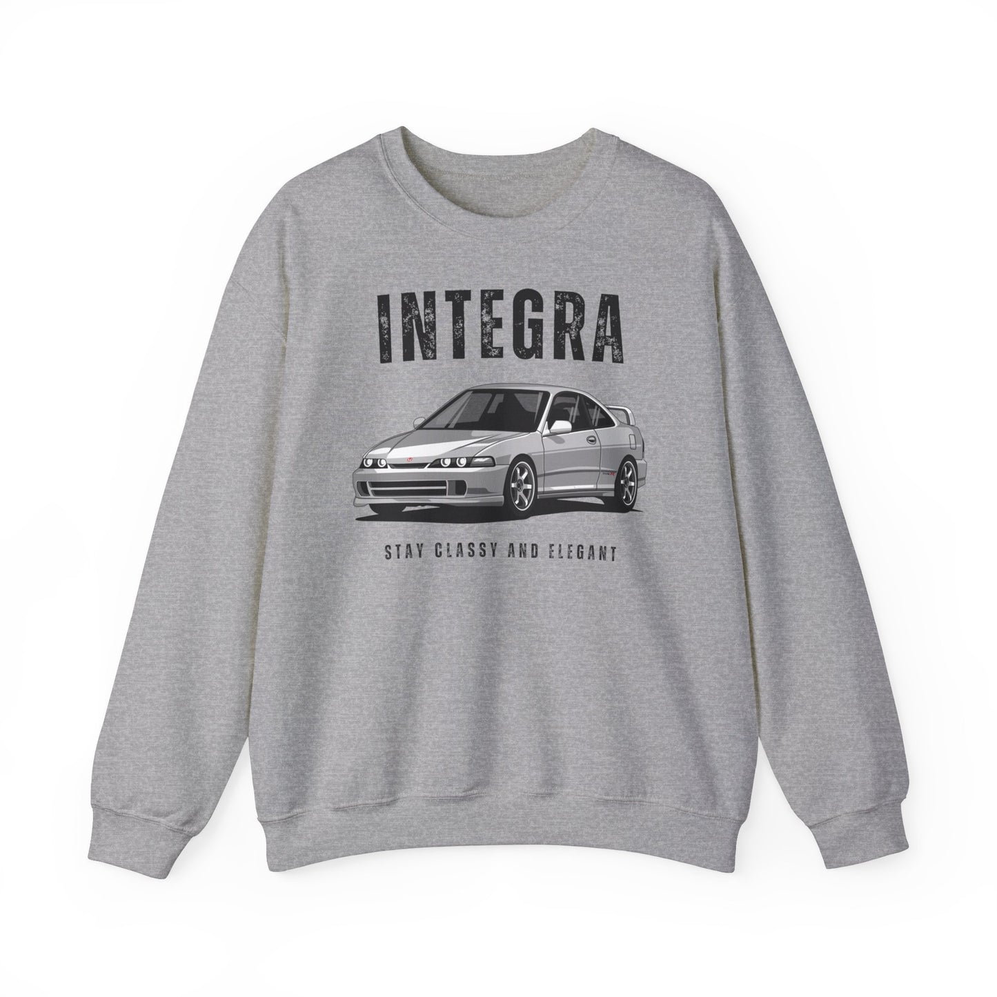 DTC - Honda Integra Stay Classy And Elegant Sweatshirt