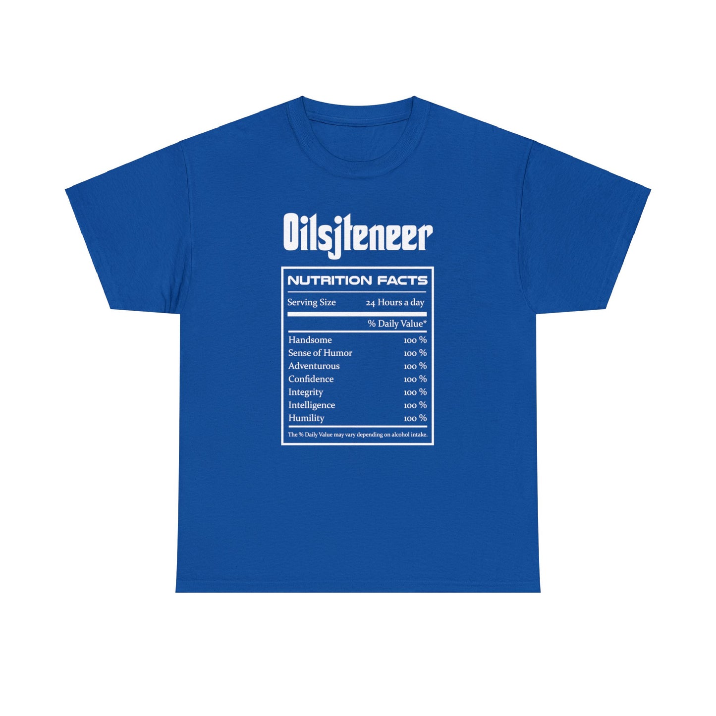 Int Oilsjters - Tshirt - Nutrition Facts