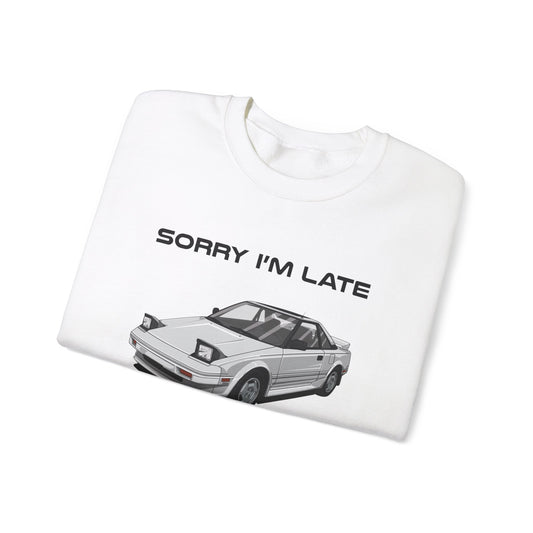 Sorry I'm Late Toyota MR2 MK1 Classic Car Sweater Sweatshirt