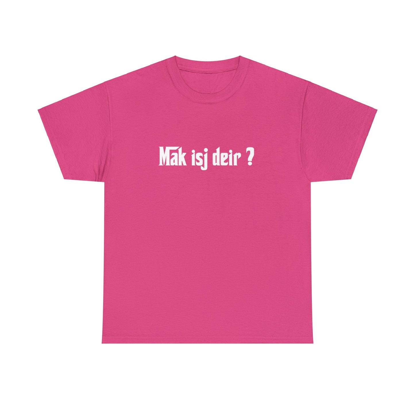 Int Oilsjters - Tshirt - Mak isj deir