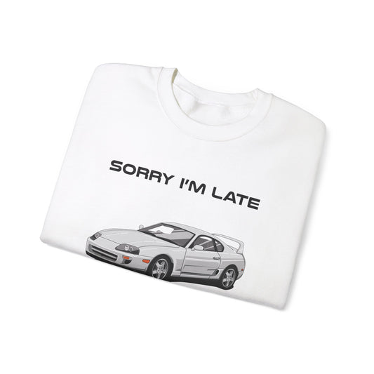 Sorry I'm Late Toyota Supra MK4 Classic Car Sweater Sweatshirt