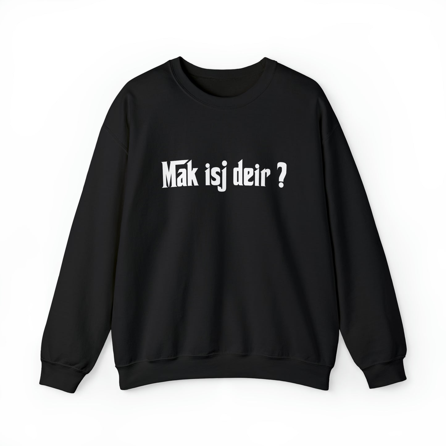 Int Oilsjters - Sweater - Mak isj deir ?