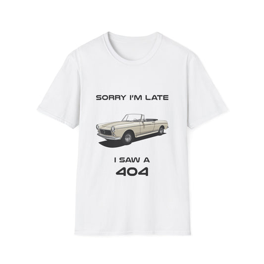 Sorry I'm Late Peugeot 404 Classic Car Tshirt